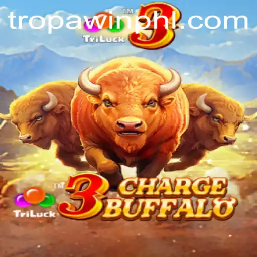Unleashing the Adventure: A Deep Dive into 3ChargeBuffalo and the Spirit of TROPA WIN