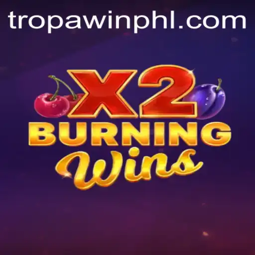 Exploring the Exciting World of BurningWinsX2 with TROPA WIN