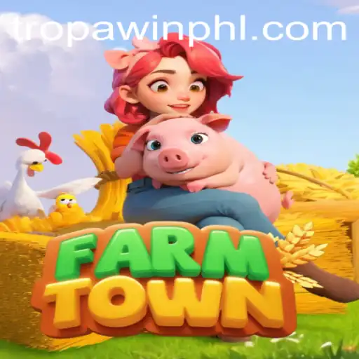 Unveiling FarmTown: Navigating the Fields of TROPA WIN