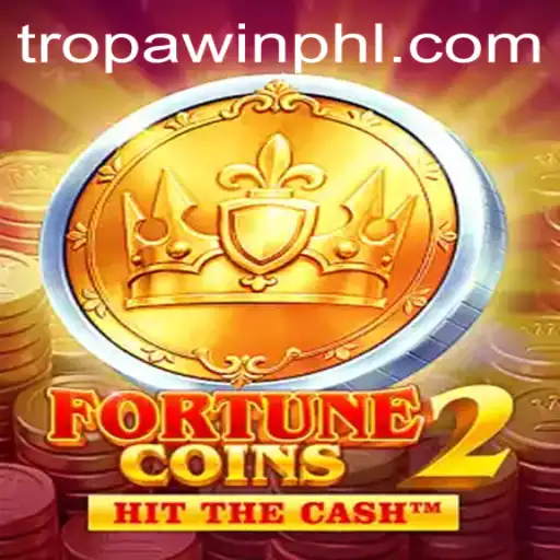 Discover the Thrills of FortuneCoins2: An In-Depth Look at TROPA WIN