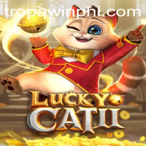 Exploring LuckyCatII: A Comprehensive Overview of the Latest Gaming Sensation with TROPA WIN