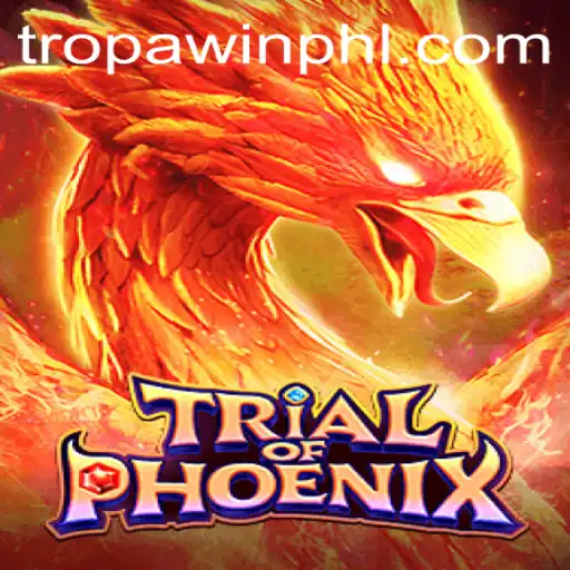 TrialofPhoenix: Discover the Ultimate Gaming Experience with TROPA WIN