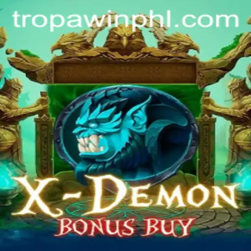 XDemonBonusBuy: Unraveling the Thrills with TROPA WIN